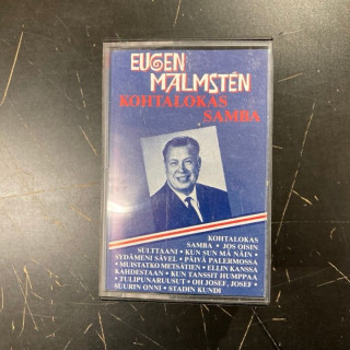 Eugen Malmsten - Kohtalokas samba C-kasetti (VG+/VG+) -iskelmä-